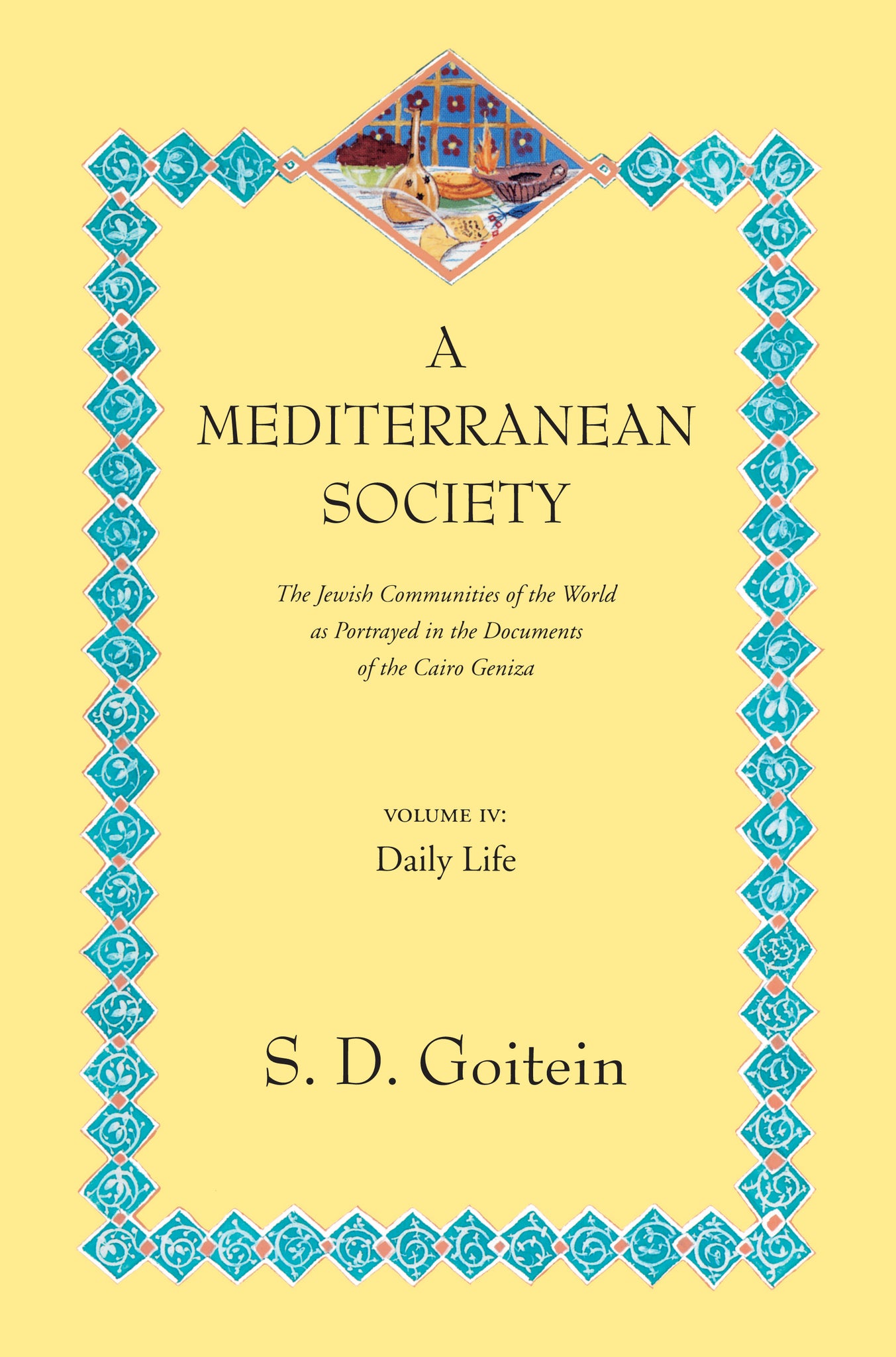 A Mediterranean Society, Volume IV